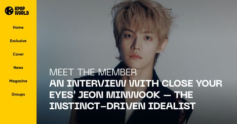 CLOSE YOUR EYES in Kpopworld: Meet The Member: An Interview with CLOSE YOUR EYES' JEON MINWOOK - The Instinct-Driven Idealist